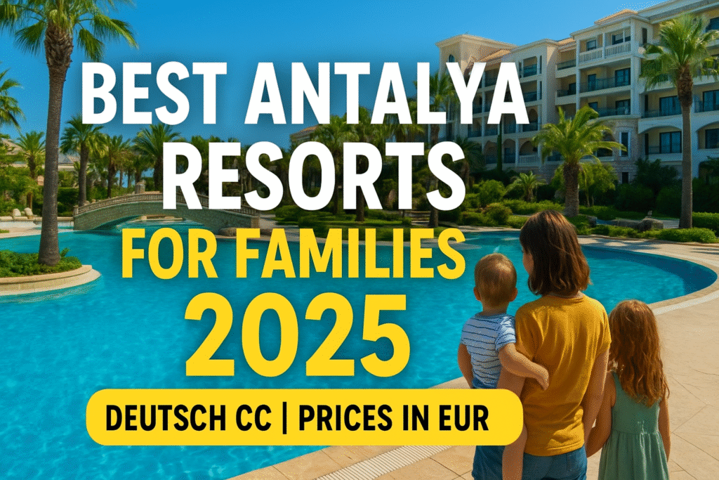 best family resorts in antalya 2025