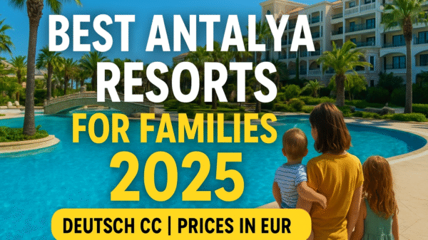 best family resorts in antalya 2025