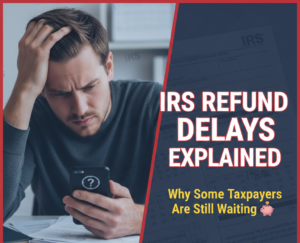 IRS refund delays